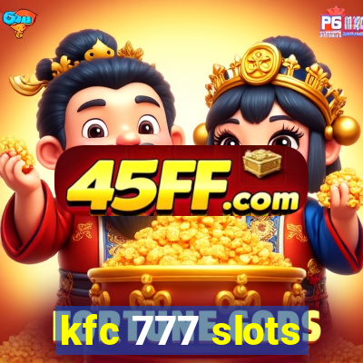kfc 777 slots